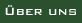 �ber uns
